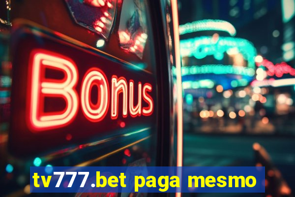 tv777.bet paga mesmo